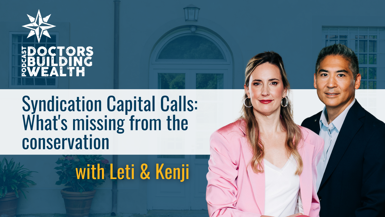 Promotional image for a podcast episode titled "Syndication Capital Calls: What's missing from the conversation" featuring hosts Leti and Kenji with a building background.