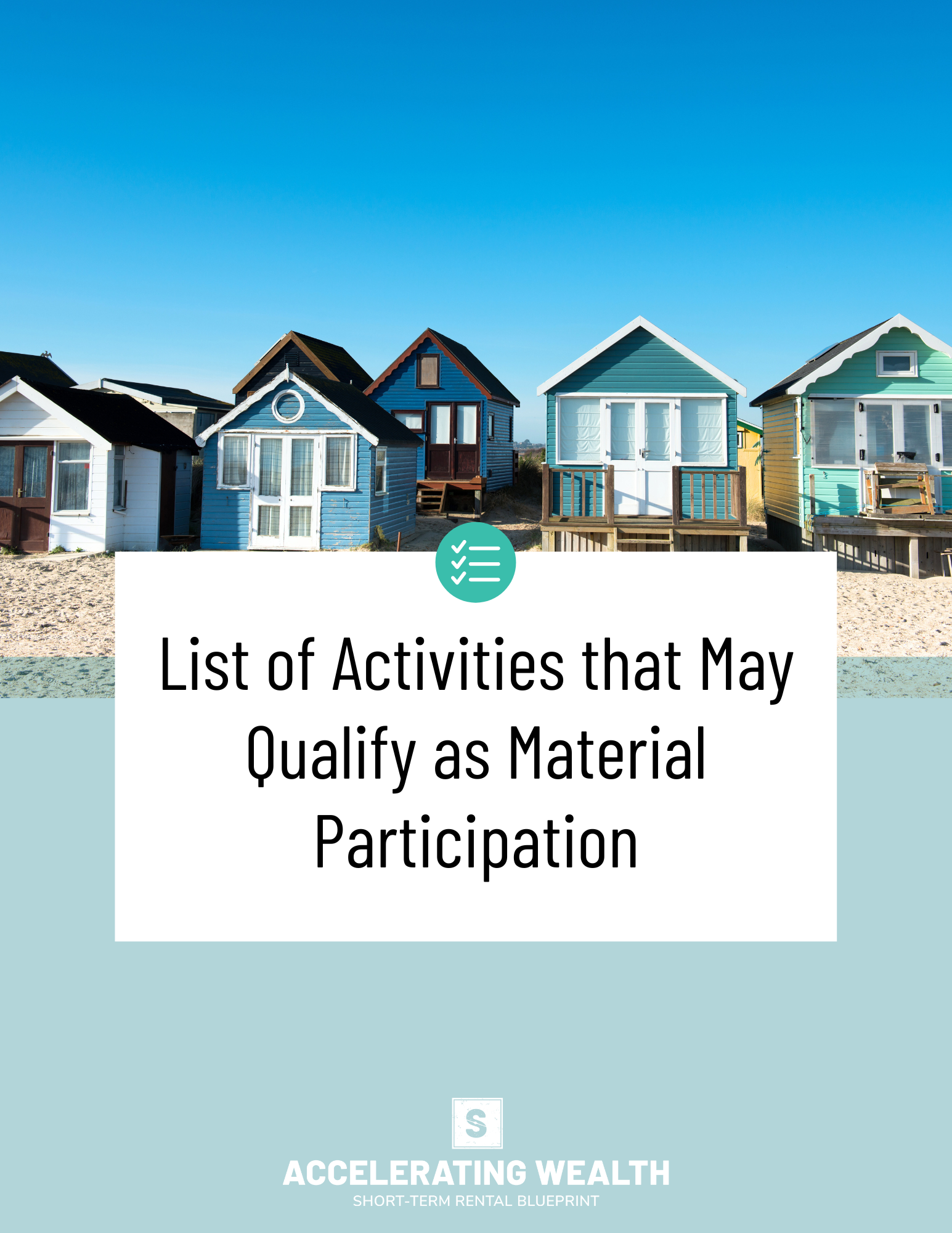 Image of row of beach houses above text: "List of Activities that May Qualify as Material Participation" with a logo "Accelerating Wealth: Short-Term Rental Blueprint.