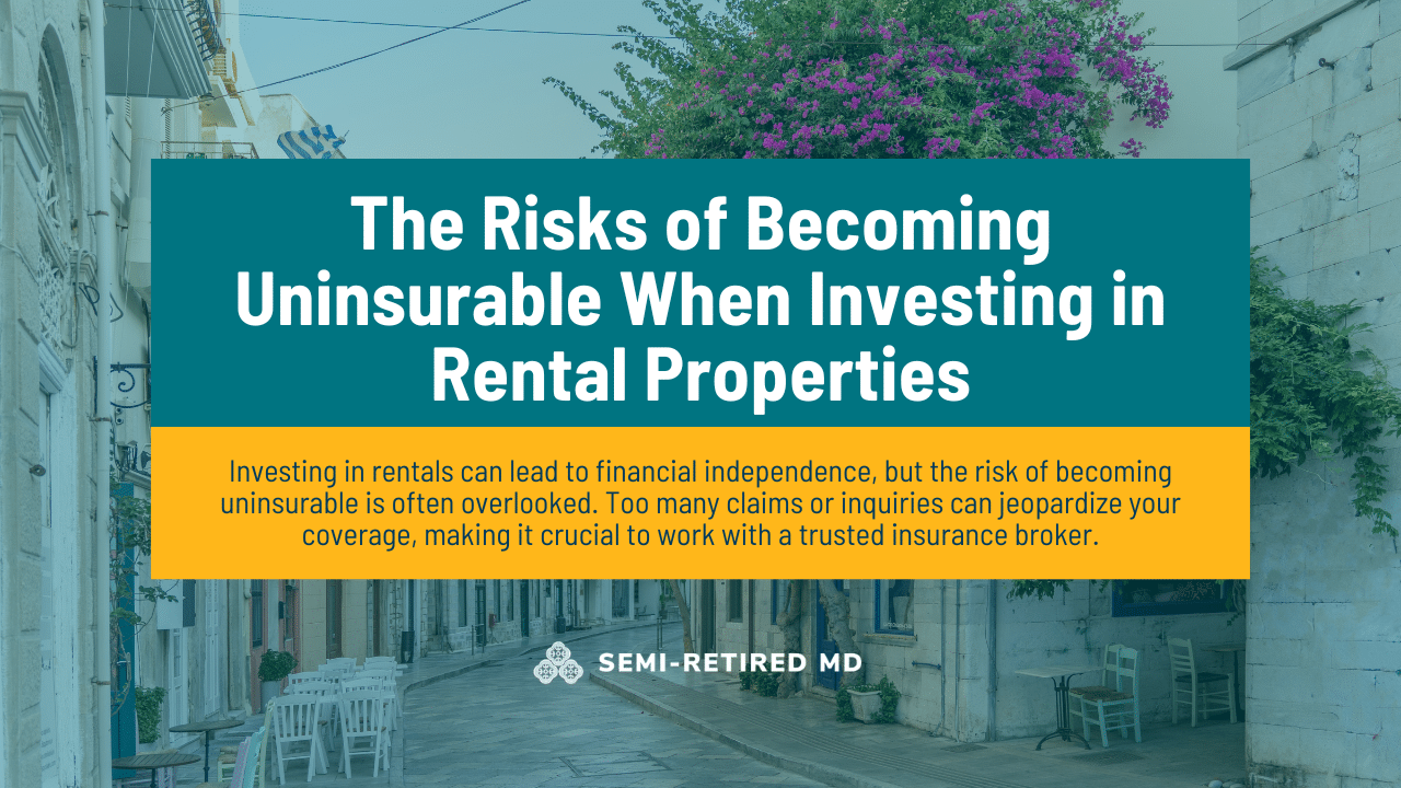 Text on image about risks of becoming uninsurable when investing in rental properties, advising to work with a trusted insurance broker. Background shows a quaint street with tables and chairs.
